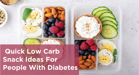 7 Quick Low Carb Snack Ideas For People With Diabetes