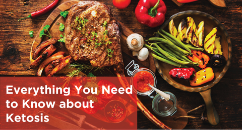 Everything You Need to Know about Ketosis