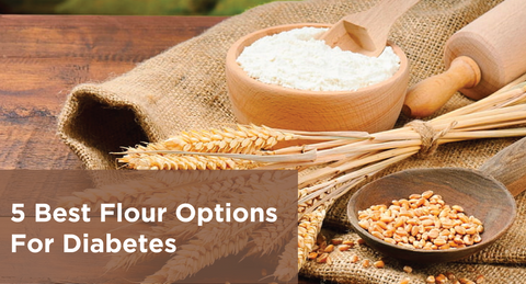 5 Best Flour Options For Diabetes