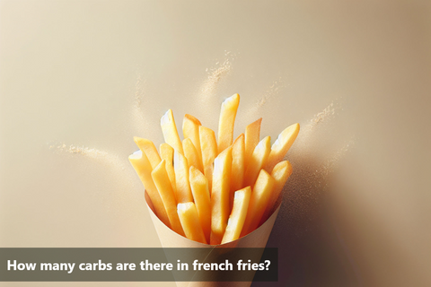 How many carbs are there in french fries?