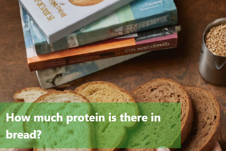 How much protein is there in bread?