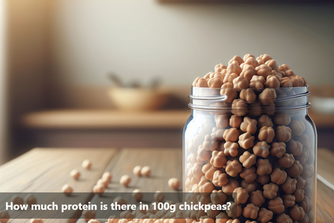 How much protein is there in 100g chickpeas?