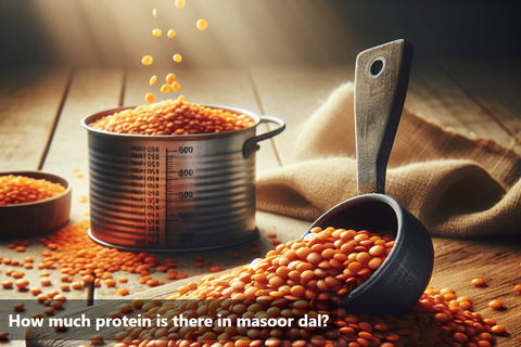 How much protein is there in masoor dal?