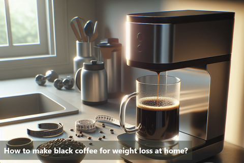 How to make black coffee for weight loss at home?