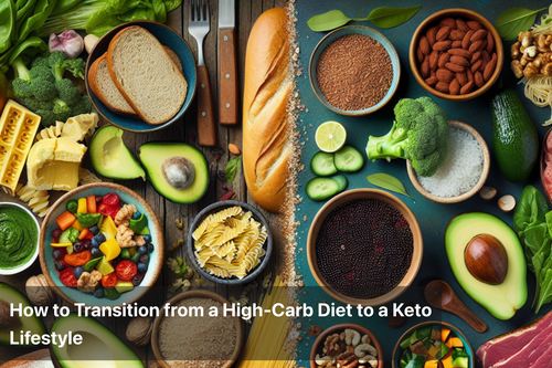 How to Transition from a High-Carb Diet to a Keto Lifestyle