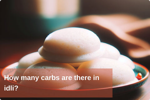 How many carbs are there in idli?