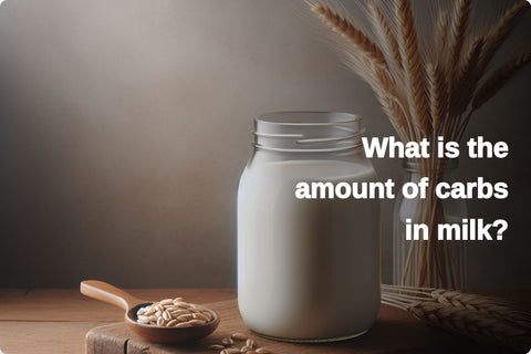 What is the amount of carbs in milk?