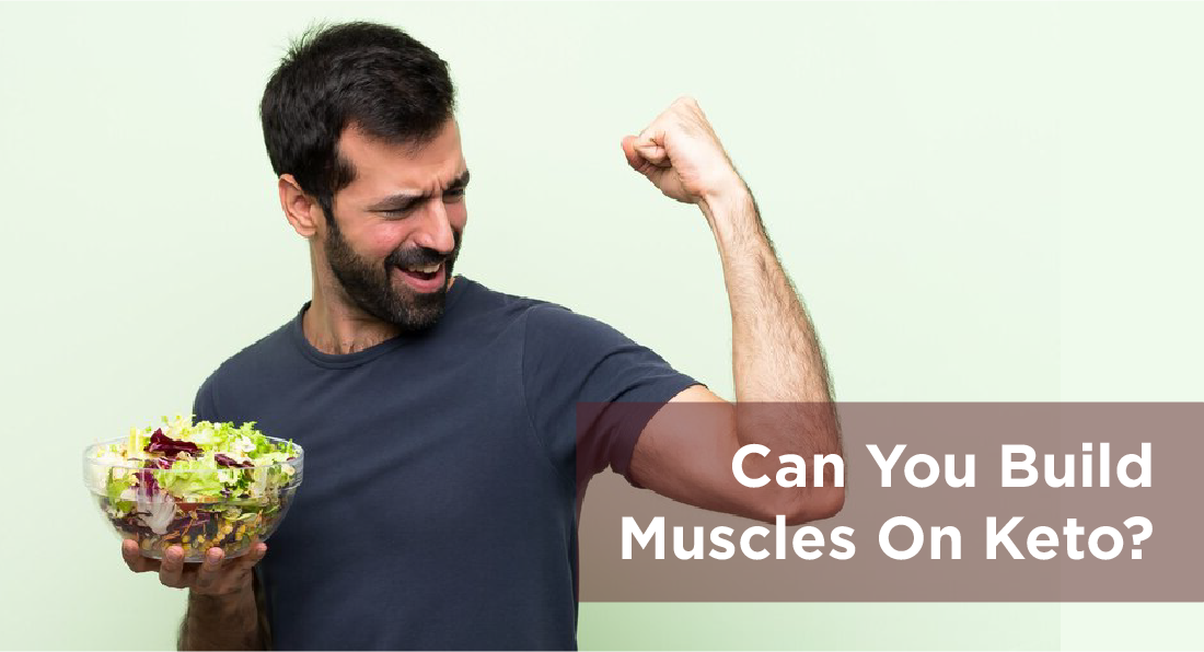 Muscle Building And Keto: Here’s How You Can Do It!