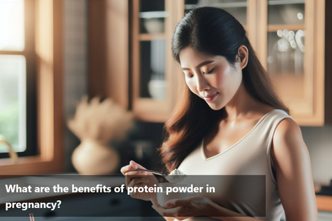 What are the benefits of protein powder in pregnancy?