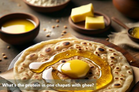 What's the protein in one chapati with ghee?