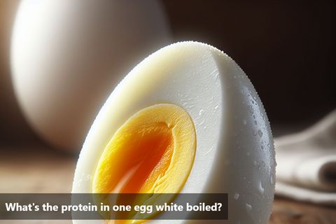 What's the protein in one egg white boiled?