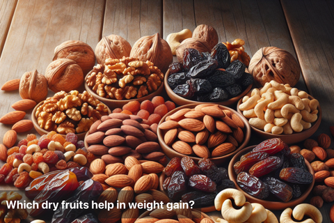 Which dry fruits help in weight gain?